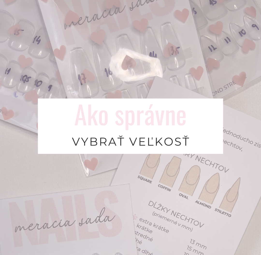 Ako správne vybrať veľkosť nechtov?